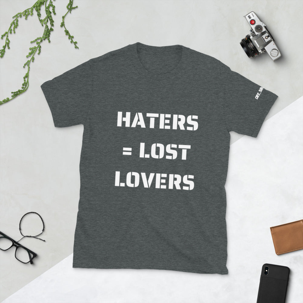 Haters = Lost Lovers